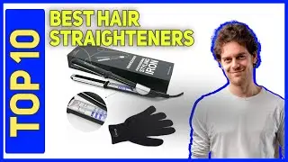 Best Hair Straighteners in 2023 [Top 10 Best Hair Straighteners]
