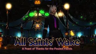 All Saints Wake 2024 | Let's Play Final Fantasy XIV