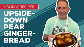 Holiday Cooking & Baking Recipes: Upside-Down Pear Gingerbread Recipe | Gingerbread Cake Ideas