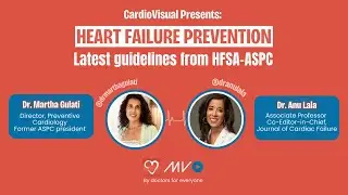 Heart Failure Prevention: Latest Guidelines from HFSA-ASPC