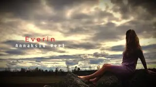 Everin - Annaksid Veel (Radio Edit)