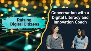 Raising Digital Citizens: A Teacher&rsquo;s Guide for Parents and Schools