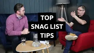 Top Snag List Tips Every Home Buyer Should Know!