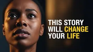THIS STORY WILL CHANGE YOUR LIFE | A motivational story about Ama