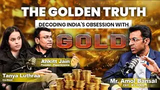 Podcast on Gold - Decoding India obsession with gold