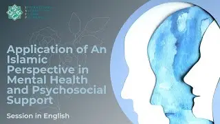 ISIP | Application of An Islamic Perspective in Mental Health and Psychosocial Support | English
