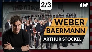 Weber Clarinet Concertos: Analyzing the Composer with Arthur Stockel