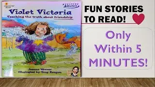 5 MINUTES CHRISTIAN CHARACTER STORIES - VIOLET VICTORIA