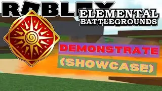 [NEW ELEMENT UPDATE!] ☀️ SOLAR Element Demonstrate! (Showcase!) | Roblox Elemental Battleground