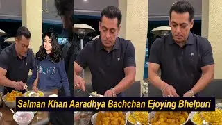 Salman Khan And Aaradhya Bachchan Ejoying Bhelpuri On His Birthday Party Precious Moments