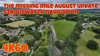 Stroudwater navigation, the missing mile and FGR training ground August update 2024