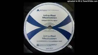 B - Infra-Red - Meditation (Intastella's Immediate Mix)