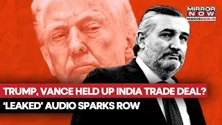 Trump, Vance Held Up Trade Deal With India? 'Leaked' Audio Of Senator Cruz Sparks Row | Watch