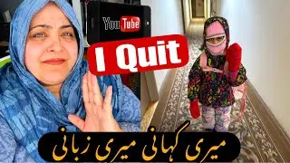 Meri Kahani Meri Zubani | My Life Story | I Quit Youtube | Single Mom Life in Canada