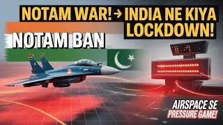 India vs Pakistan: NOTAM War! ✈️ Airspace Ban Se Chal Rahi Cold War? (Hindi LM Podcast)