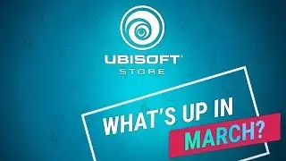 Ubisoft Store: March 2017, discover our exclusive deals!