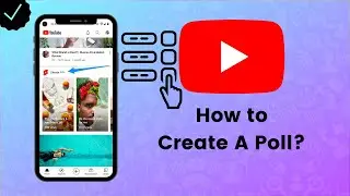 How to Create YouTube Community Poll? - YouTube Tips