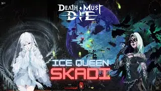 This is My New Favorite Way to Play Skadi | Death Must Die | D30