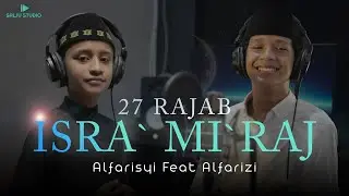 Lagu Isra` Mi`raj by Alfarisyi feat Alfarizi || Cover Terbaru 2026