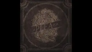 A Plea for Purging - The Life & Death of A Plea for Purging [Full Album]