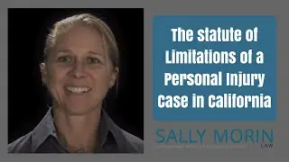 Statute of Limitations of a Personal Injury Case in California