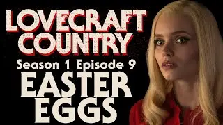 LOVECRAFT COUNTRY Easter Eggs + References Explained || Season 1 Episode 9 || Footnotes