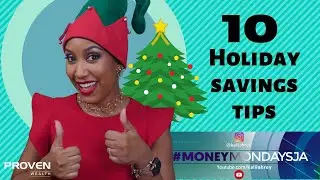 #MoneyMondaysJa - 10 HOLIDAY SAVINGS TIPS