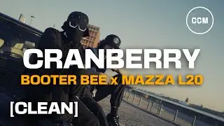Booter Bee Ft. Mazza L20 - Cranberry [CLEAN]