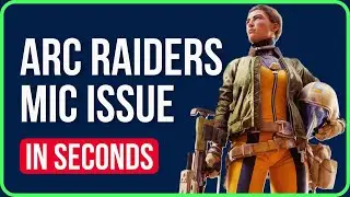 Как исправить неработающий голосовой чат в Arc Raiders | Не работает голосовой чат в Arc Raiders