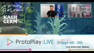ProtoPlay Live Interview - A Home Below