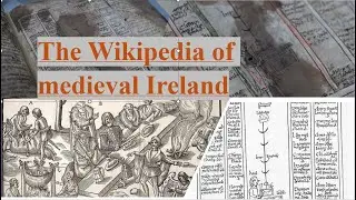 The Wikipedia of medieval Ireland