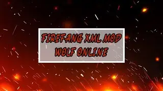 FireFang XML Mod - Wolf Online