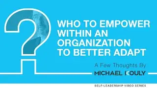 Who to Empower Within an Organization to Better Adapt?