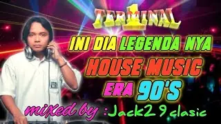 INI DIA LEGENDANYA HOUSE MUSIC ERA 90AN