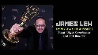 James Lew Emmy Award Winning Stunt/Fight Coordinator 2023