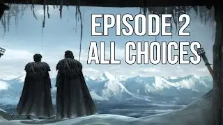 Game of Thrones Episode 2 - All Choices/ Alternative Choices