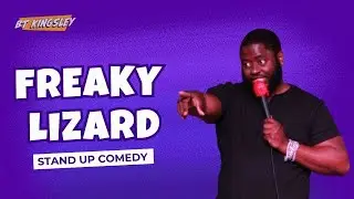 Freaky Lizard | BT Kingsley | Stand Up Comedy