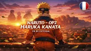 NARUTO – HARUKA KANATA (Version FR) | Opening 2