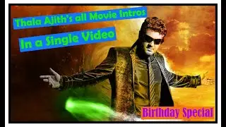 Thala Ajith's 60 intros in movies on  a single Video l Birthday Special 2020 lTribute to Thala Ajith