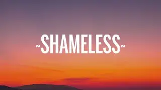 Camila Cabello - Shameless (Lyrics)