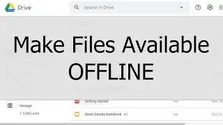 Google Drive:Make Available Offline