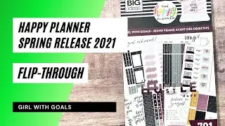 FLIP-THROUGH OF HAPPY PLANNERS SPRING RELEASE STICKERS|MARCH 2021|GIRL WITH GOALS