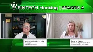 Fintech Hunting Episode #172 with Cameron Watson, Senior Mortgage LO, Coastal Custom Mortgage