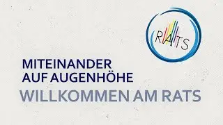 Willkommen am Rats