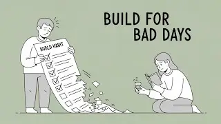 Build Habits That Stick: The Tiny System That Actually Works