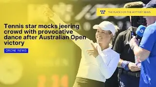 Tennis star mocks jeering crowd with provocative dance after Australian Open victory