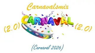 Carnavalsmix 2.0 - (Carnaval 2026)