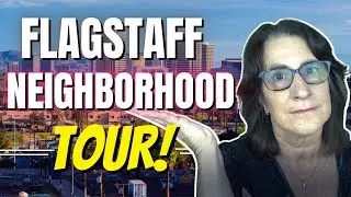 Flagstaff Arizona Neighborhood Vlog Tour!