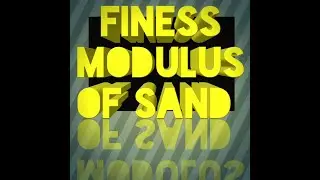 Fineness Modulus OF sand FM of Sand !! 2020