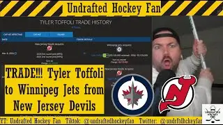 TRADE!!! Tyler Toffoli to the Winnipeg Jets!!! Will he re-sign with New Jersey Devils next season?!?